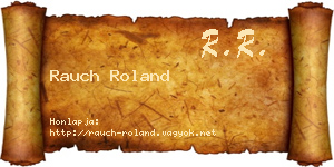 Rauch Roland névjegykártya